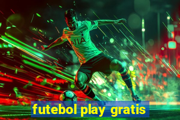 futebol play gratis